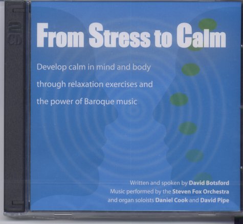 From Stress to Calm (9780954767846) by David Botsford