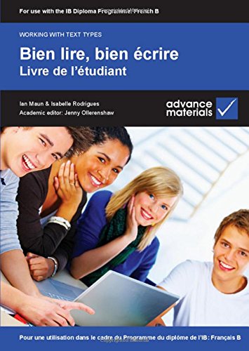 Stock image for Bien lire, bien  crire Student's Book: Pour Une Utilisation Dans Le Cadre Du Programme Du Diplome De L'ib for sale by WorldofBooks