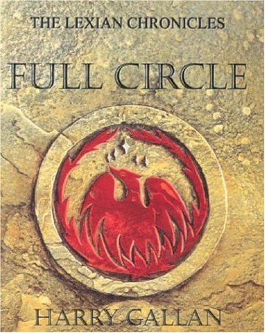 The Lexian Chronicles: Full Circle +++signed and embossed UK first softcover printing +++, Fred K...