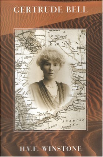 Beispielbild fr Gertrude Bell: A Biography zum Verkauf von WorldofBooks