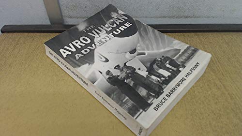 9780954777425: The Avro Vulcan Adventure