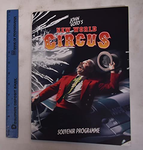 Imagen de archivo de John Goto's New World Circus: Souvenir Programme a la venta por Colin Martin Books