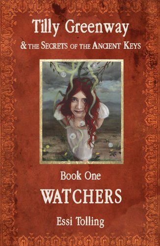 Imagen de archivo de Tilly Greenway and the Secrets of the Ancient Keys, Book One - Watchers a la venta por WorldofBooks