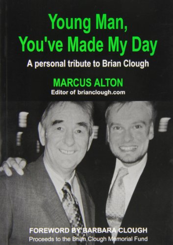 Beispielbild fr Young Man, You've Made My Day: A Personal Tribute to Brian Clough zum Verkauf von WorldofBooks