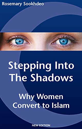 Imagen de archivo de Stepping into the Shadows: Why Women Convert to Islam a la venta por WorldofBooks