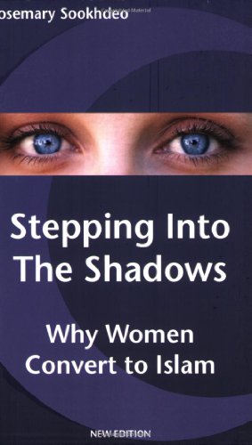 Stock image for Stepping into the Shadows: Why Women Convert to Islam for sale by WorldofBooks