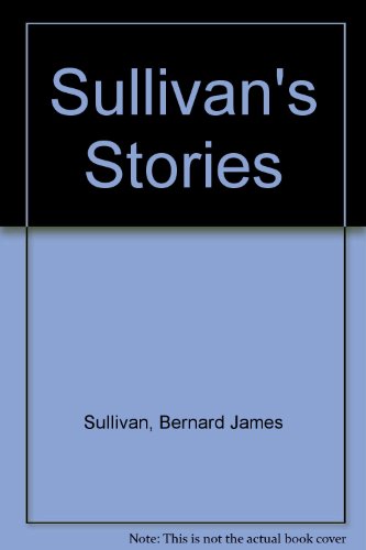 Beispielbild fr Sullivan's Stories zum Verkauf von WorldofBooks