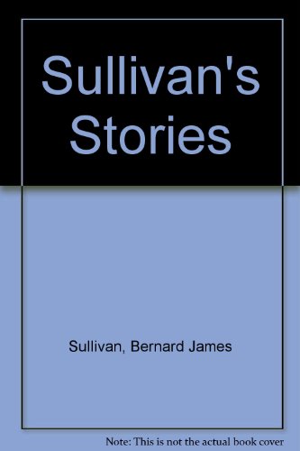 Imagen de archivo de Sullivan's Stories a la venta por WorldofBooks