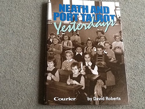 Stock image for Neath and Port Talbot: Yesterdays for sale by Reuseabook