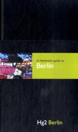 Stock image for Hg2: A Hedonists Guide to Berlin: Hg2 Berlin for sale by WorldofBooks