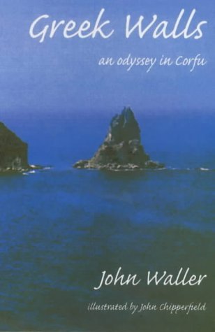 Beispielbild fr Greek Walls: An Odyssey in Corfu zum Verkauf von WorldofBooks