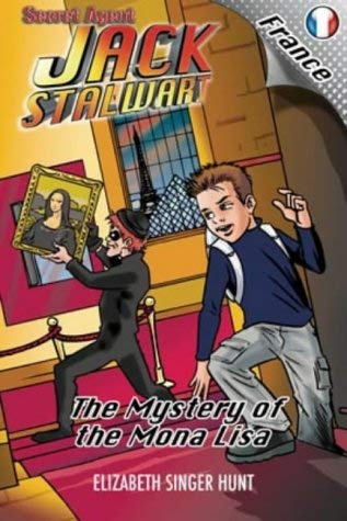 Imagen de archivo de Secret Agent Jack Stalwart: The Mystery of the Mona Lisa (Secret Agent Jack Stalwart. S.) a la venta por WorldofBooks