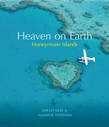 9780954793173: Heaven on Earth Honeymoon Islands [Idioma Ingls]