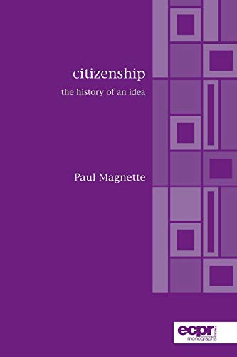 Imagen de archivo de Citizenship: The History of an Idea a la venta por Revaluation Books