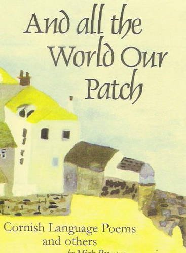 Stock image for And All the World Our Patch for sale by Redruth Book Shop