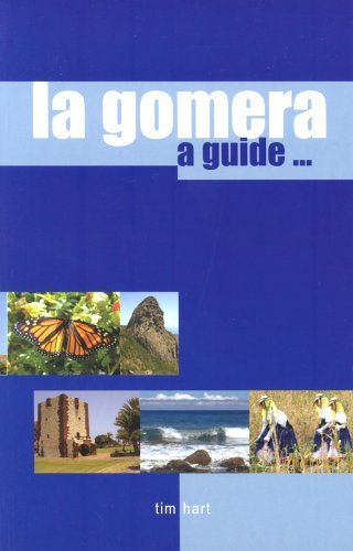 Stock image for La Gomera: A Guide to the Unspoiled Canary Island for sale by WorldofBooks