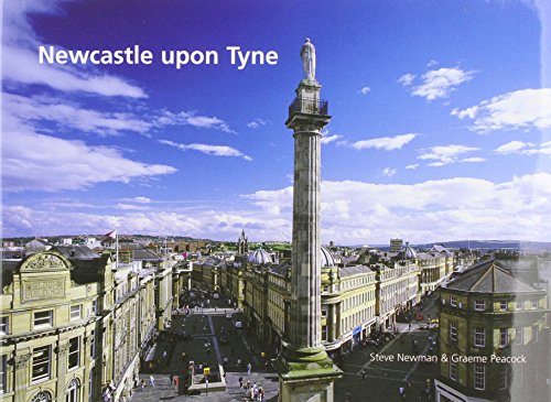 Beispielbild fr Newcastle Upon Tyne: Newcastle the City zum Verkauf von WorldofBooks