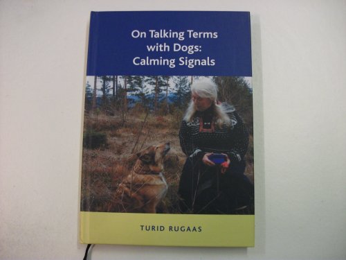 Beispielbild fr On Talking Terms with Dogs: Calming Signals zum Verkauf von Goldstone Books