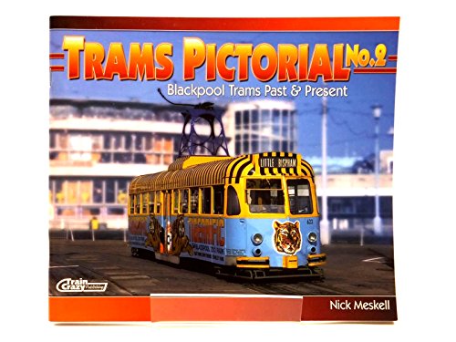 Stock image for Trams Pictorial: No.2: Blackpool Trams Past and Present (Trams Pictorial: Blackpool Trams Past and Present) for sale by WorldofBooks