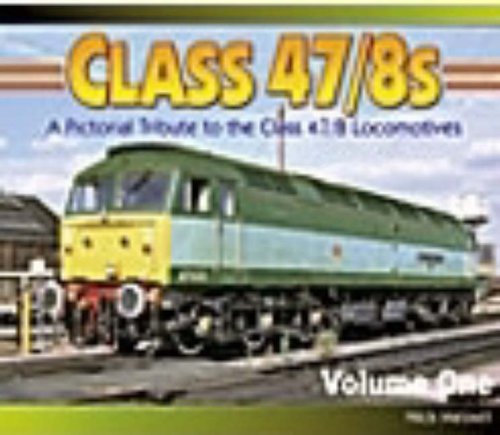 Stock image for Class 47/8s: A Pictorial Tribute to the Class 47/8 Locomotives: No. 1 for sale by GF Books, Inc.
