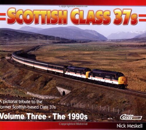 Stock image for 1990s (v. 3) (Scottish Class 37s: A Pictorial Tribute to the Former Scottish-based Class 37s) for sale by AwesomeBooks