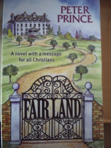 Stock image for Fairland: a Novel with a Message for All Christians for sale by Book Haven