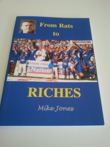 From Rats to Riches (9780954809904) by Michael Jones