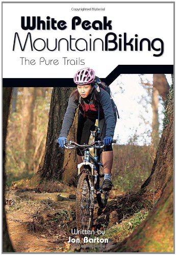 Beispielbild fr White Peak Mountain Biking: The Pure Trails zum Verkauf von WorldofBooks