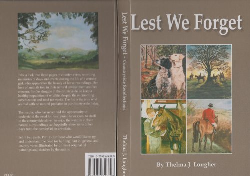 Lest We Forget: A Collection of Poems - Lougher, Thelma J.