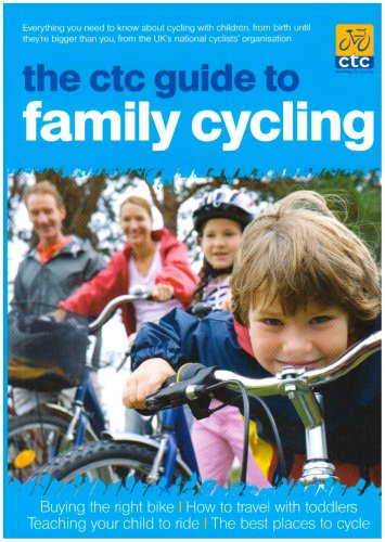 Stock image for The CTC Guide to Family Cycling for sale by WorldofBooks
