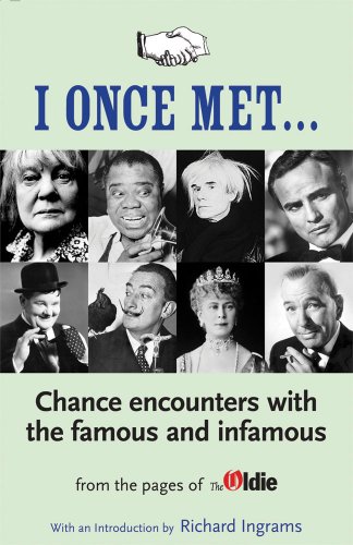Imagen de archivo de I Once Met: A Collection of Chance Meetings from "The Oldie" a la venta por WorldofBooks