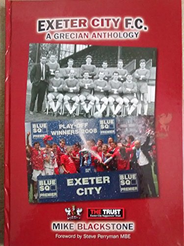Imagen de archivo de Exeter City FC | A Grecian Anthology a la venta por *bibliosophy*