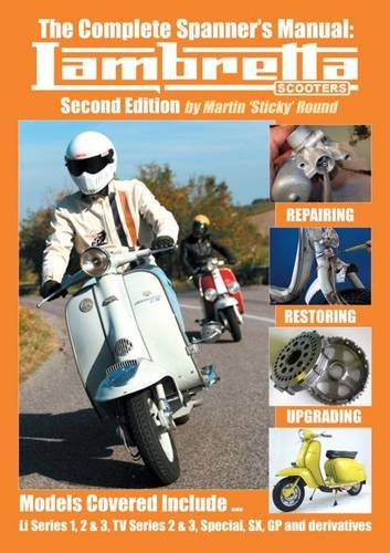 9780954821616: The Complete Spanner's Manual: Lambretta Scooters