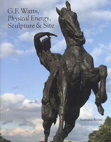 Imagen de archivo de G F Watts Physical Energy Sculpture and Site a la venta por WorldofBooks