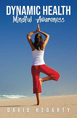 Stock image for Dynamic Health: Mindful Awareness for sale by Bookmonger.Ltd