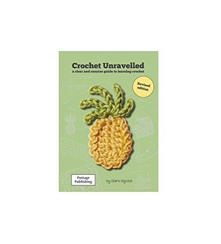 9780954829605: Crochet Unravelled: A Clear and Concise Guide to Learning Crochet