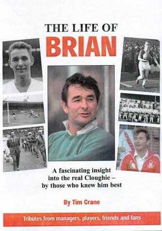 Stock image for The Life of Brian: Celebrating the Life and Times of a Football Genius for sale by WorldofBooks