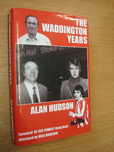 9780954833718: The Waddington Years