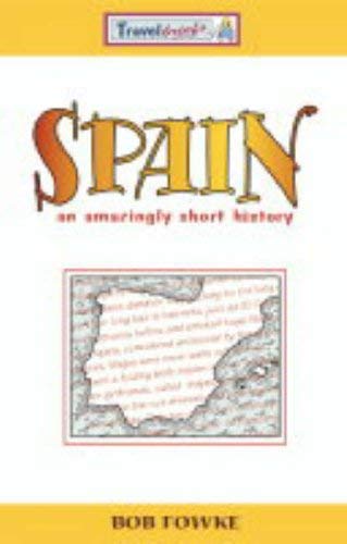 Stock image for Spain: An Amazingly Short History for sale by WorldofBooks