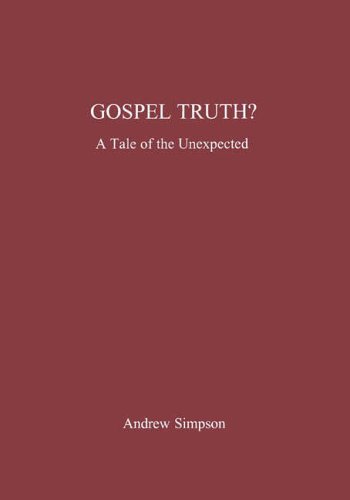 Beispielbild fr Gospel Truth?: A Tale of the Unexpected zum Verkauf von WorldofBooks