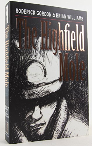 9780954839901: The Highfield Mole: The Circle in the Spiral: Bk. 1 (Circle in the Spiral S.)