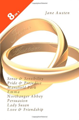 9780954840167: 8 Books in 1, Jane Austen's Complete Novels: Sense and Sensibility, Pride and Prejudice, Mansfield Park, Emma, Northanger Abbey, Persuasion, Lady Susan, and Love and Friendship