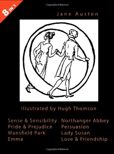 9780954840198: Illustrated Jane Austen - 8 Books in 1. Illustrated by Hugh Thomson. Sense & Sensibility, Pride & Prejudice, Mansfield Park, Emma, Northanger Abbey, P