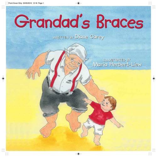 Grandad's Braces (9780954844929) by Carey, Diane