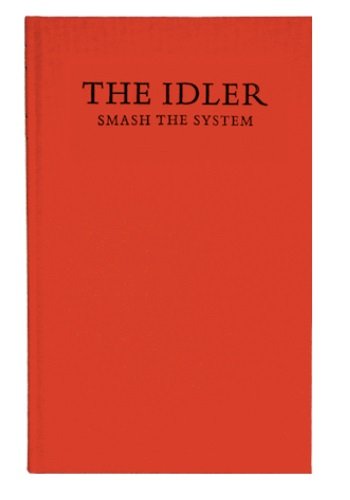 Imagen de archivo de The Idler 42: Smash the System a la venta por WorldofBooks