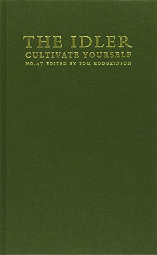 9780954845650: Idler No 47 Cultivate Yourself
