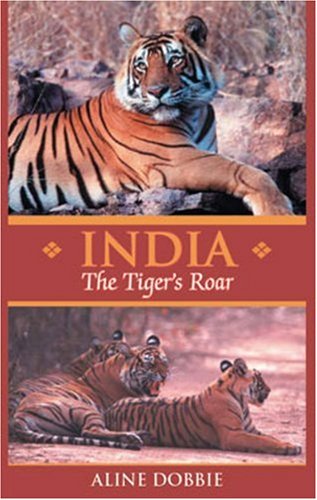 Beispielbild fr India: The Tiger's Roar zum Verkauf von WorldofBooks