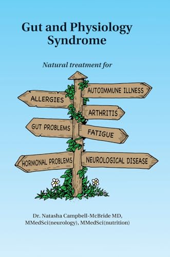 9780954852078: Gut and Physiology Syndrome: Natural Treatment for Allergies, Autoimmune Illness, Arthritis, Gut Problems, Fatigue, Hormonal Problems, Neurological Disease and More