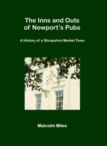 The Inns and Outs of Newport's Pubs (9780954853129) by Malcolm Miles