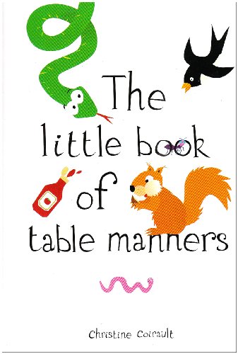 Beispielbild fr The Little Book of Table Manners zum Verkauf von WorldofBooks